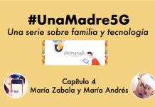 #UnaMadre5G: episodio 4 con María Andrés Marín