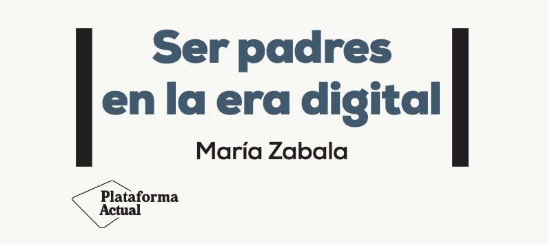 Ser Padres en la Era Digital